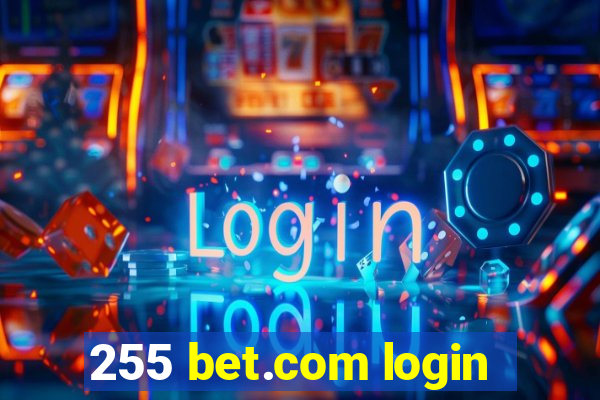 255 bet.com login